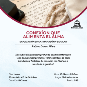Conexión que Alimenta el Alma - Explicación Bircat Hamazón y Berajot